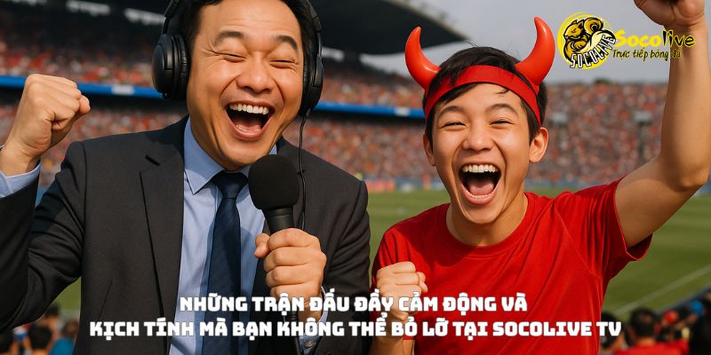 Những bình luận đầy cảm xúc của người hâm mộ